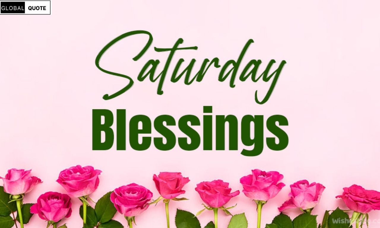 Saturday Blessings Images & Quotes 