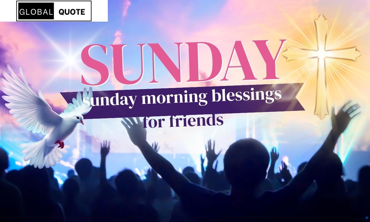Sunday Morning Blessings for Friends with Peace and Joy